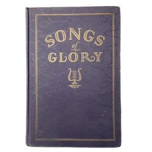 Songs of Glory: Suitable for All Occasions - Harry D Clarke Full Cloth Binding